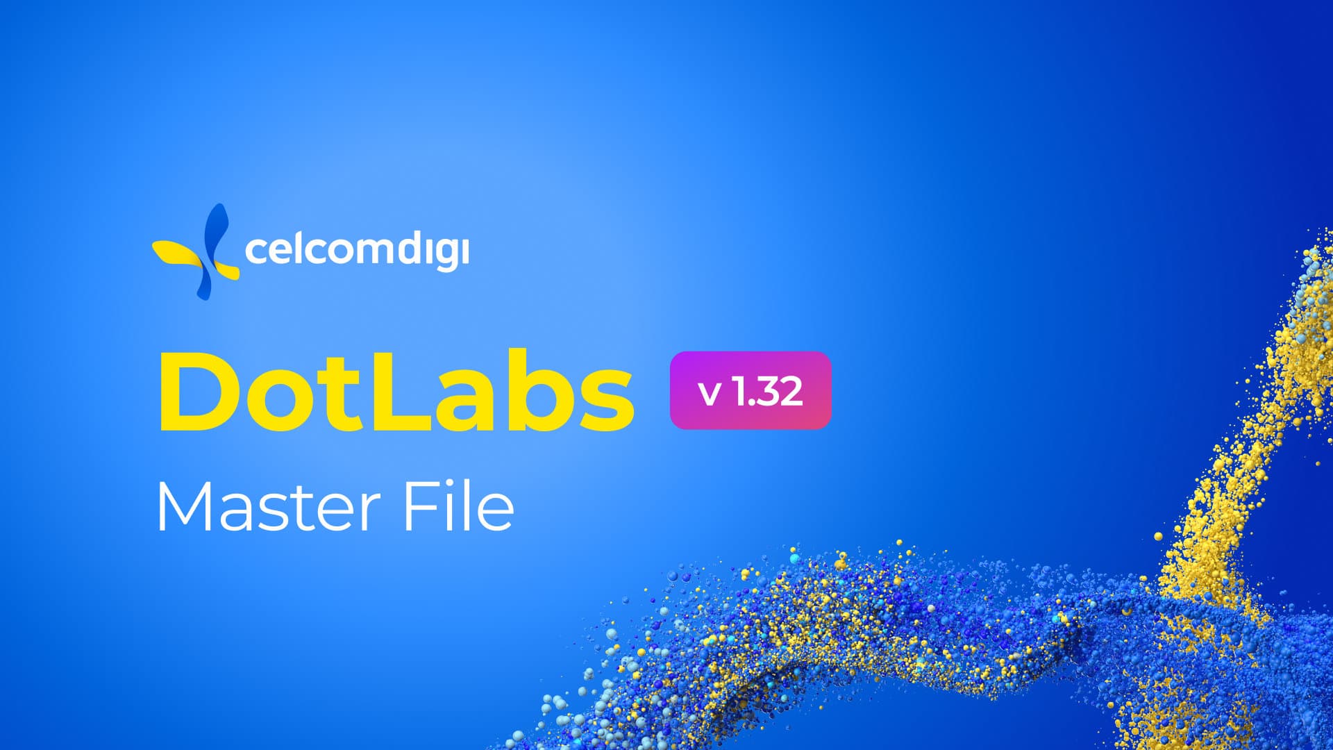 DotLabs master file cover with the CelcomDigi logo and version badge v1.32